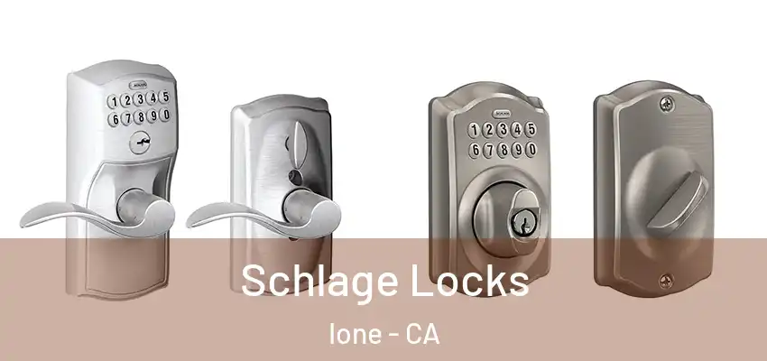  Schlage Locks Ione - CA